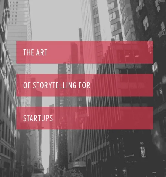 storytelling for startups and public relations strategy
