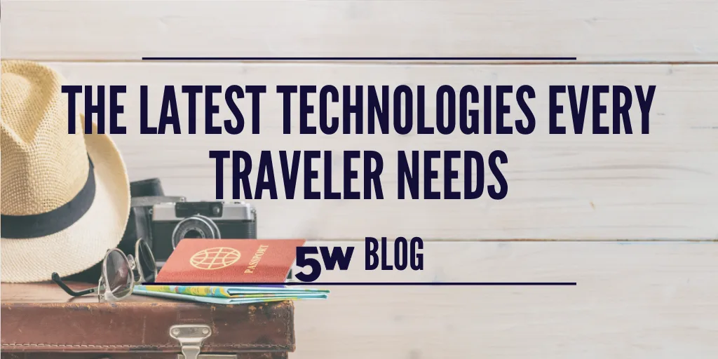 latest travel technologies for modern travelers