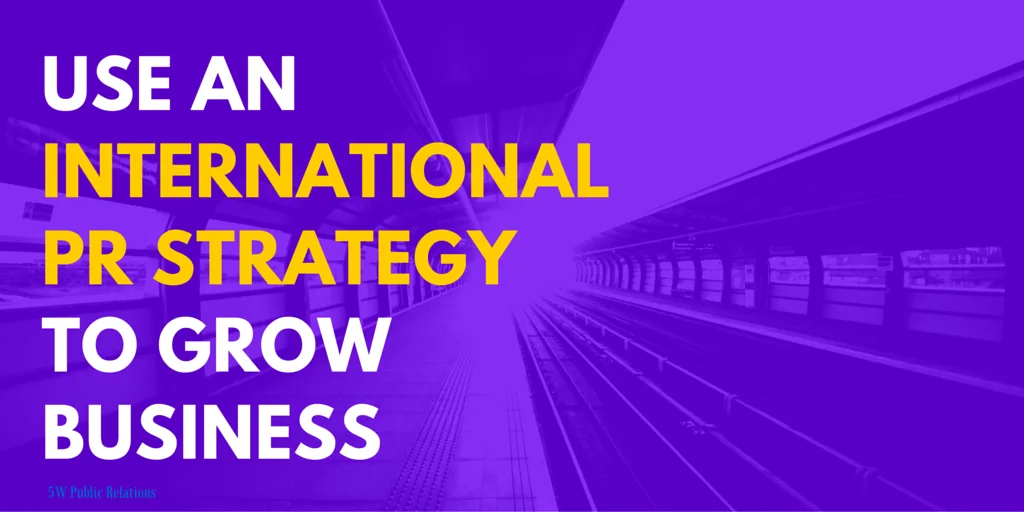 international pr strategy for business growth