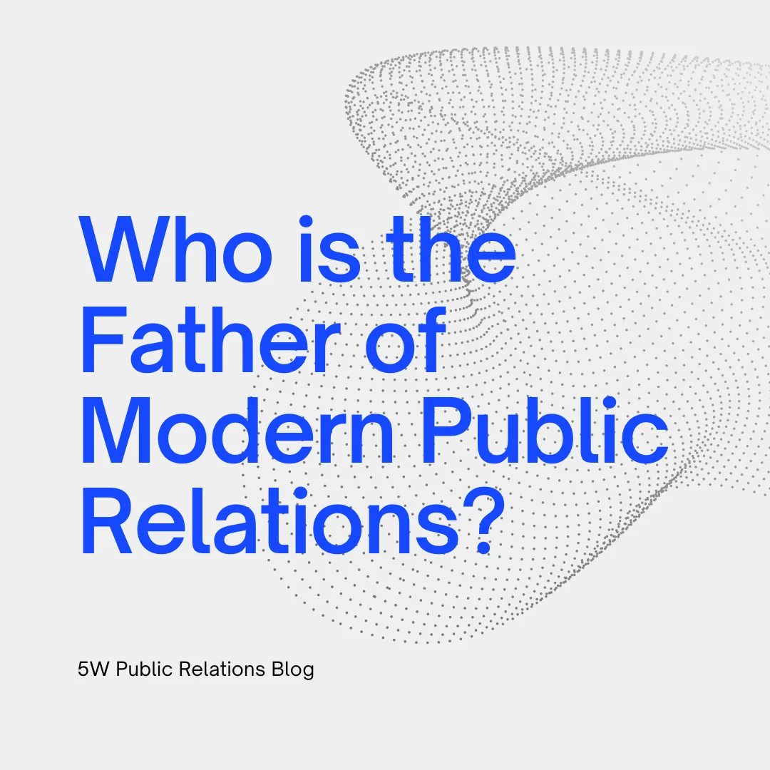 who is the father of modern public relations edward bernays